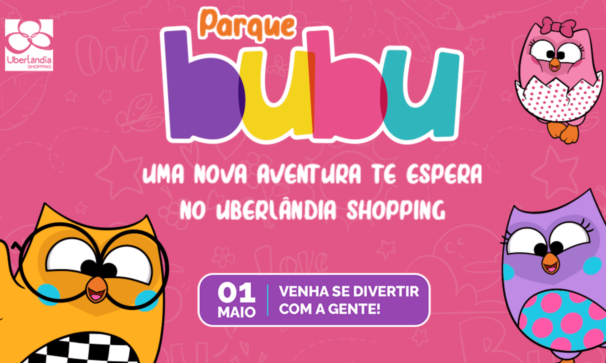 Banner do evento Diversão garantida: Parque Bubu chega ao Uberlândia Shopping